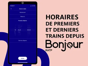 Article Pratique : Horaire de premiers et derniers trains depuis l'app Bonjour RATP