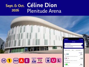 Céline Dion concert at the Plenitude Arena: how to get there by public transport?
