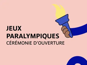 Paris 2024 : Cérémonie d'ouverture des Jeux Paralympiques